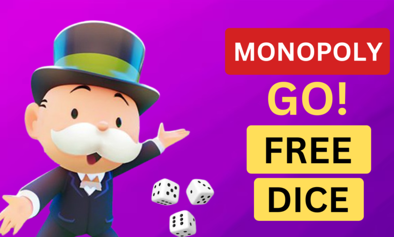 monopoly go free dice