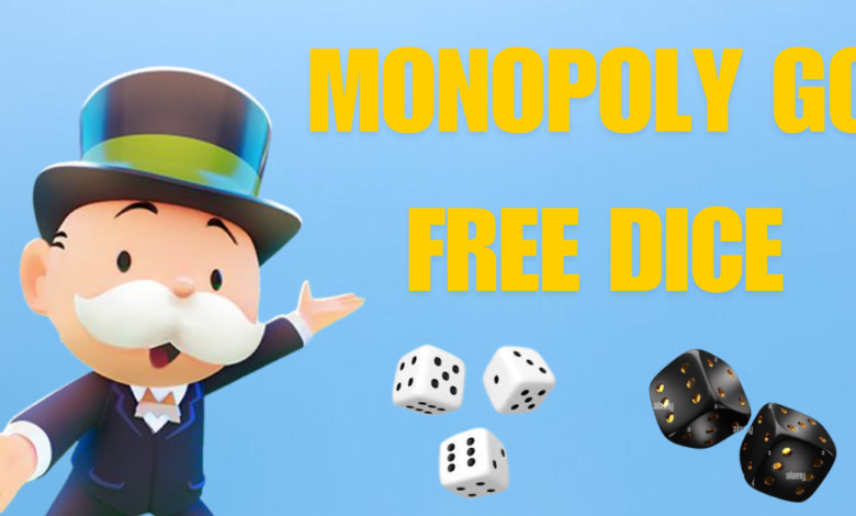 monopoly go free dice