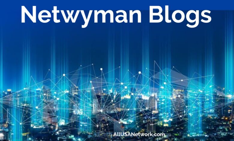 Netwyman Blogs