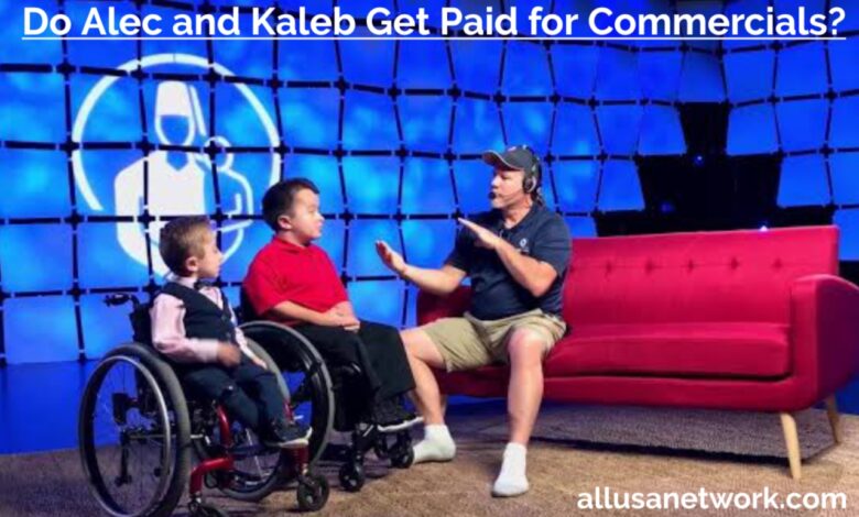 Do Alec and Kaleb Get Paid for Commercials?